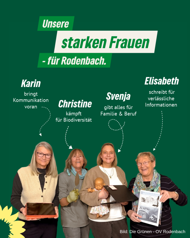 Vier Frauen der Grünen Rodenbach – Karin, Christine, Svenja und Elisabeth – stehen nebeneinander und repräsentieren Engagement in Kommunikation, Biodiversität, Familie und verlässlicher Information.